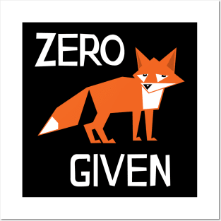 Zero Fox Given Posters and Art